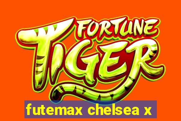 futemax chelsea x